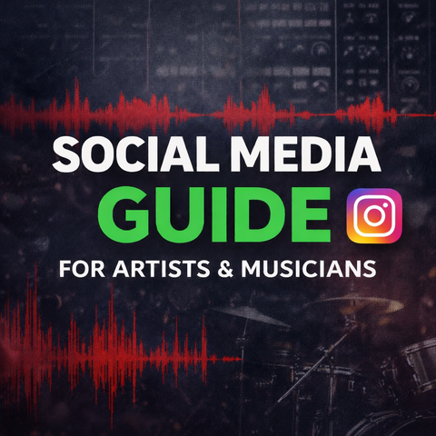 Social Media Guide for Artists & Musicians